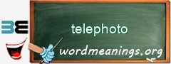 WordMeaning blackboard for telephoto